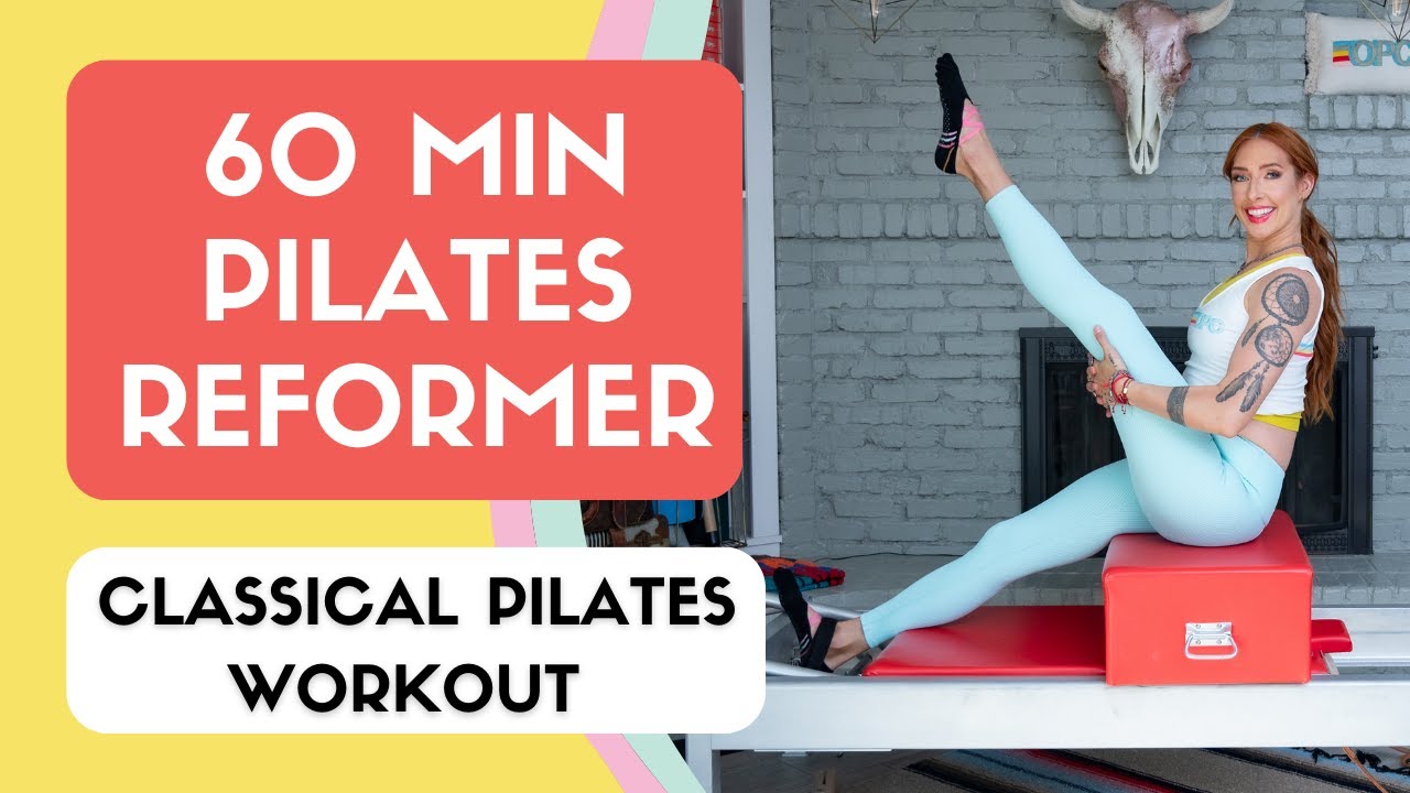 60 Min Full Body Reformer Pilates Workout (Joseph Pilates Classical Order Exercises)