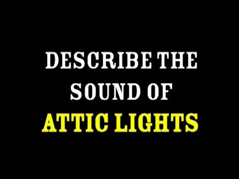 A Short Film About The Attic Lights
