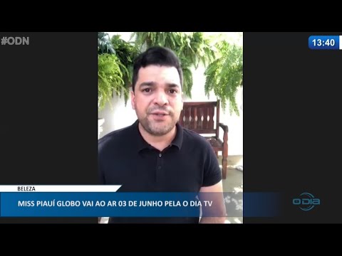 Miss Piauí Globo vai ao ar em 03 de Junho pela O Dia Tv 17 05 2021