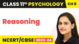 Reasoning - Thinking | Class 11 Psychology Chapter 8