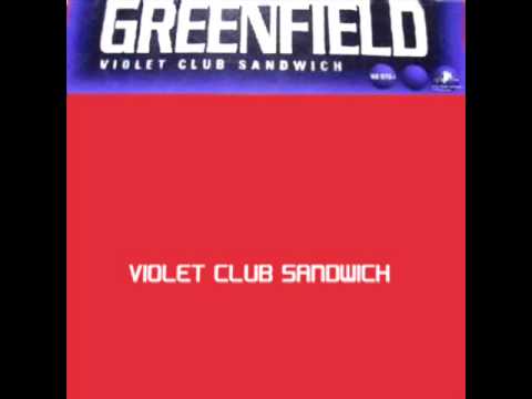 Greenfield - Violet Club Sandwich (Original Mix) 1998