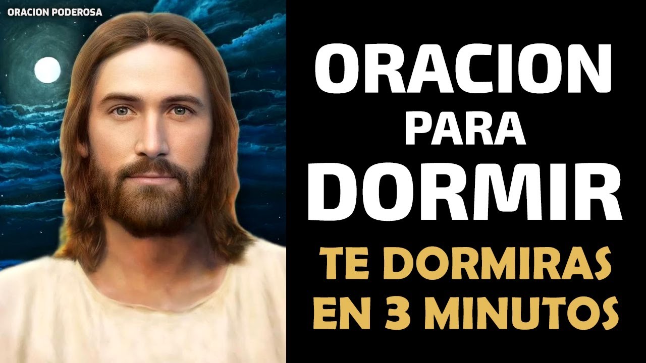 Oracion para Dormir, escúchala y te dormirás en 3 minutos
