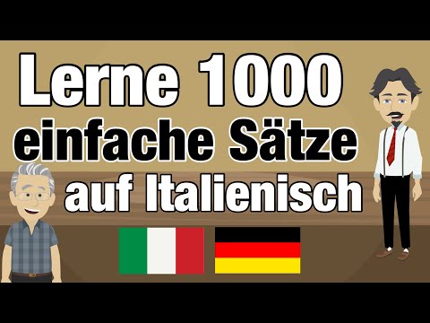 Italienisch Lernen | Lerne 1000 kurze & praktische Sätze auf Italienisch