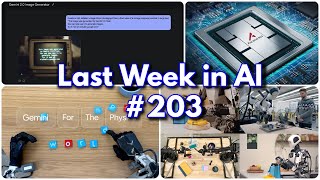 Last Week in AI #203 - Gemini Image Gen, Ascend 910C, Gemma 3, Gemini Robotics