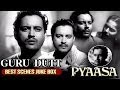 Best Scenes Of Guru Dutt Pyaasa