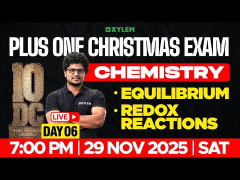 Plus One Chemistry | Equilibrium | Redox Reactions | Full Chapter Revision | Xylem Plus One