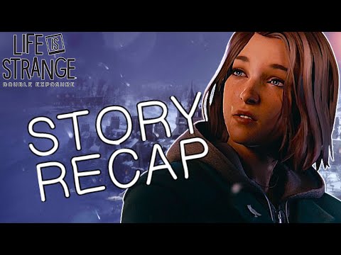 Life Is Strange Double Exposure FULL STORY RECAP