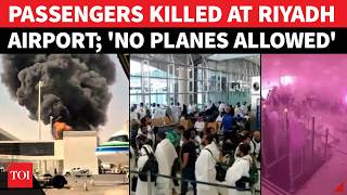 EMERGENCY! MASS CASUALTIES At Riyadh Airport, Planes Grounded; Iran Ally Eyes More Airport Strikes?