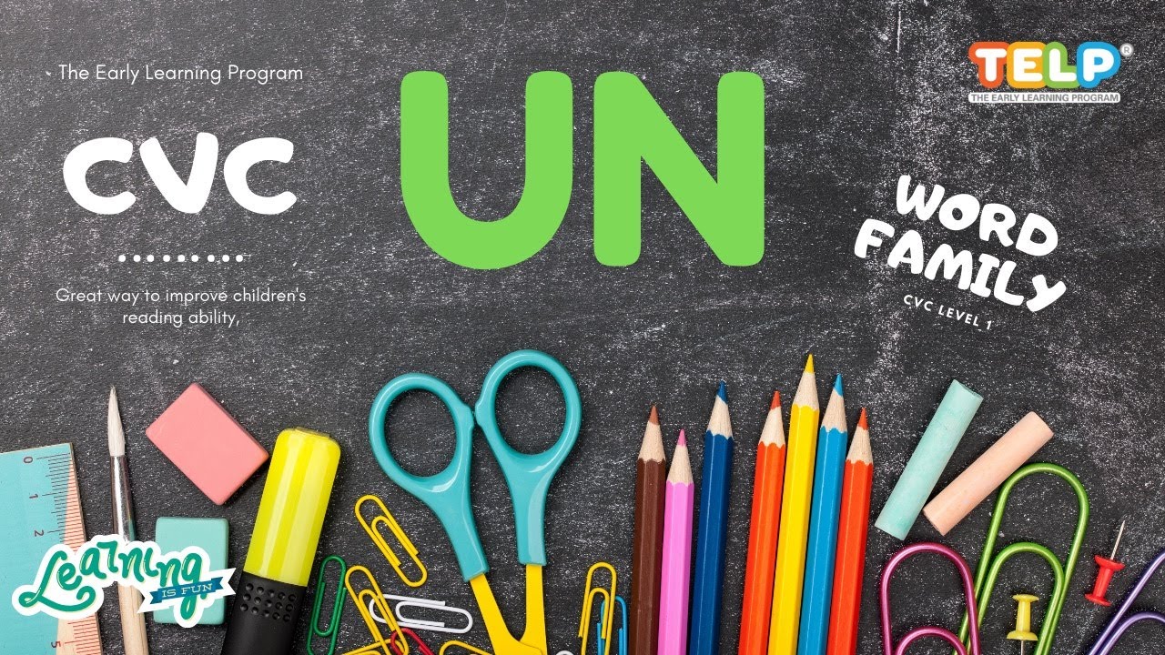 CVC - The "UN" Word Family