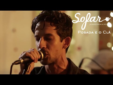 Posada e o Clã - Mastigue | Sofar Rio De Janeiro