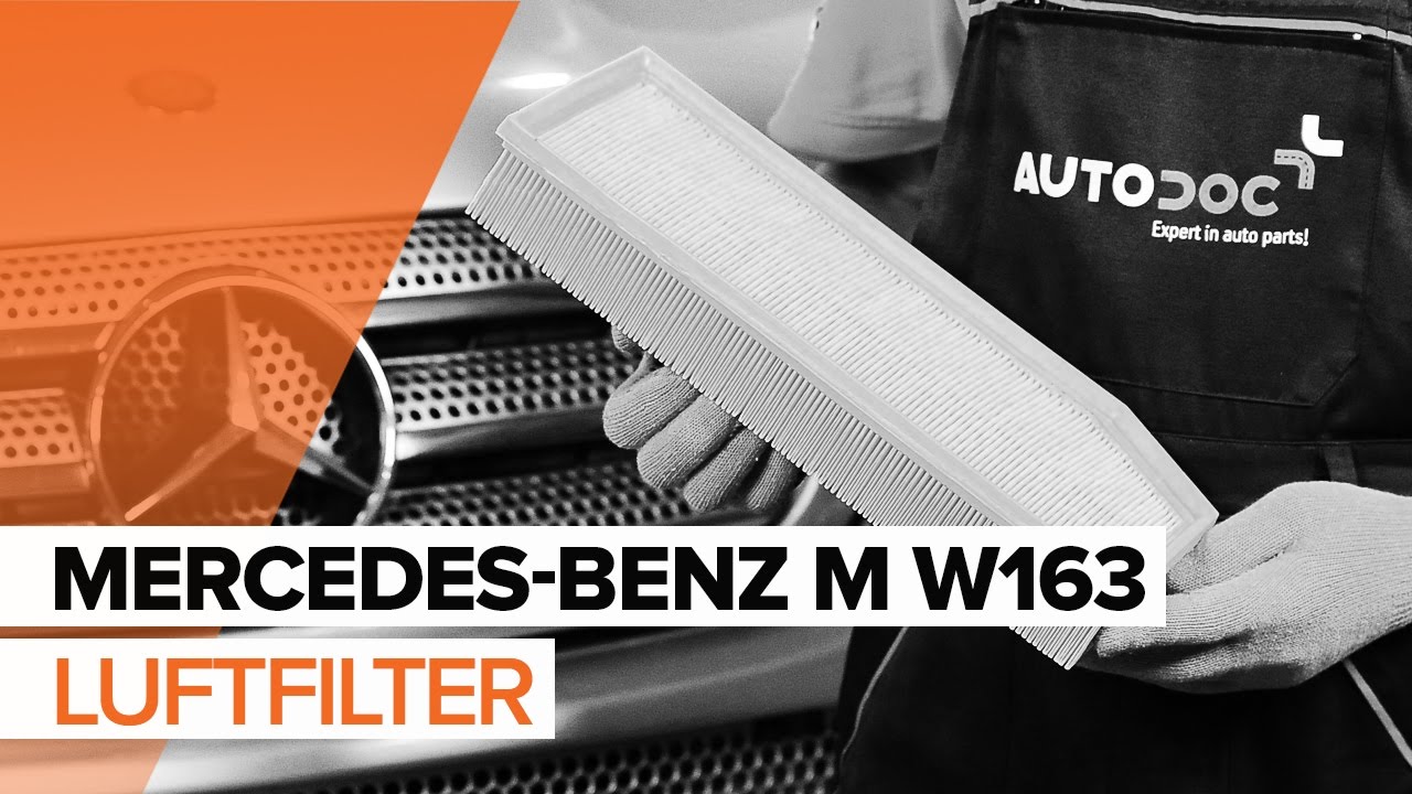 Wie Mercedes ML W163 Luftfilter wechseln - Schritt für Schritt Anleitung