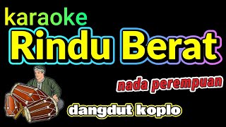 Download lagu RINDU BERAT - CAMELIA MALIK - KARAOKE DANGDUT mp3