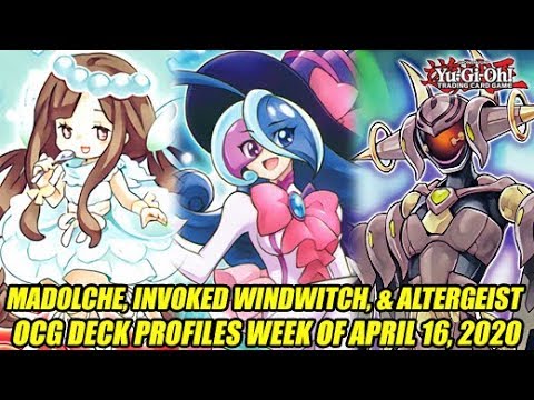 Madolche, Invoked Windwitch, & Altergeist - Yu-Gi-Oh! OCG Deck Profiles Week Of April 16, 2020