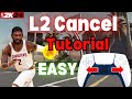 HOW TO L2 CANCEL IN NBA 2K24 (FULL TUTORIAL) Master L2 cancelling with this tutorial