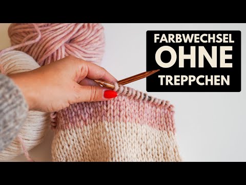 Farbwechsel in Runden ohne Treppen beim Stricken