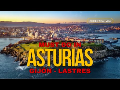 Asturias Adventures: Top 10 Must-Do Experiences in Lastres & Gijón, Spain
