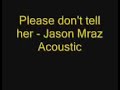 Please don't tell her - Jason Mraz (Acoustic ...