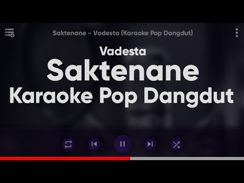 Karaoke Saktenane - Vadesta ft Destya Eka (Karaoke Pop Dangdut)