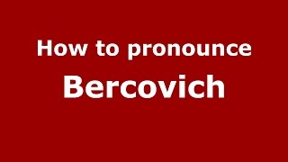 How to pronounce Bercovich