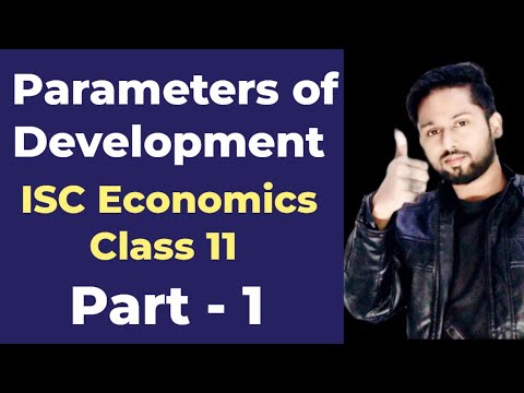 Parameter of Development | Indicator of Economic development Class 11 | ISC Economics Class 11 |