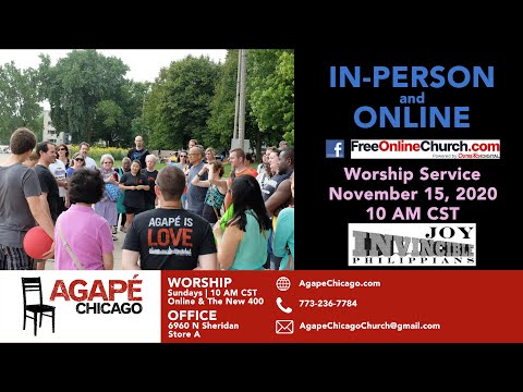 Agape Chicago Live Online Service - November 15, 2020