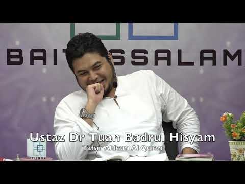 20190822 Ustaz Dr Tuan Badrul Hisyam : Tafsir Ahkam Al Quran