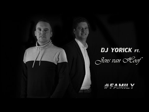 Dj Yorick Ft. Jens Van Hoof - #Family (Official Videoclip)