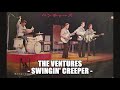 The Ventures - Swingin' Creeper -