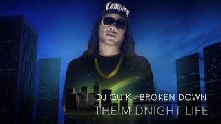 DJ Quik - Broken Down THE MIDNIGHT LIFE