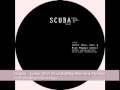 Scuba - Latch (Will Saul & Mike Monday Remix)