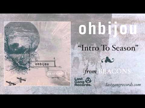 Ohbijou - Intro To Season