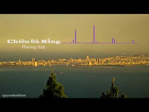 Chiều Đà Nẵng - Phương Anh