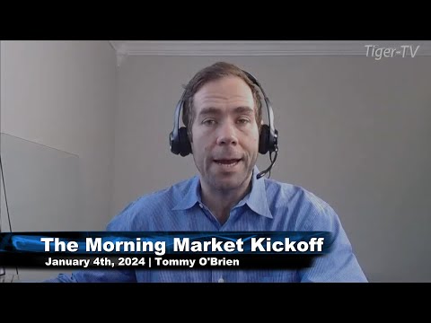 January 4th, The Morning Market Kickoff with Tommy O'Brien on TFNN - 2024