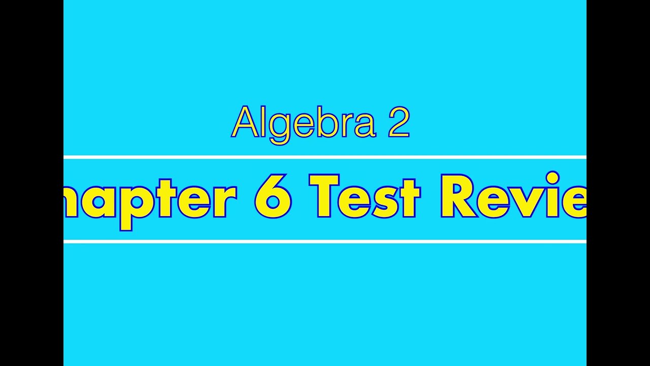 Chapter 6 Test Review