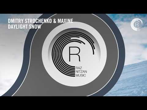 Dmitry Strochenko & Maxine - Daylight Snow [RNM] Extended
