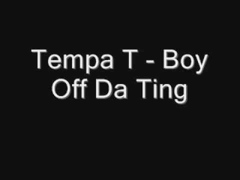 Tempa T - Boy Off Da Ting