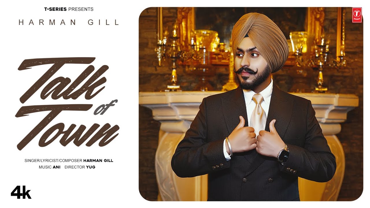 Talk of Town Lyrics | Harman Gill