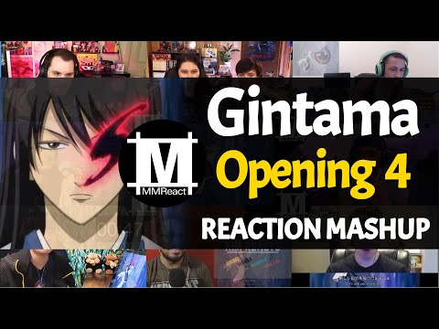 GINTAMA Opening 4 | Reaction Mashup