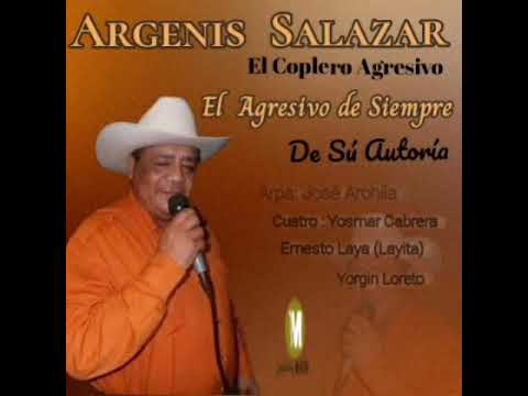 Argenis Salazar, EL Agresivo De Siempre. de Sú Autoría.