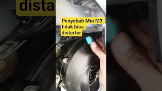 Download lagu penyebab Yamaha Mio M3 tidak bisa distarter #shorts  #miom3 mp3