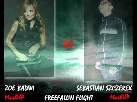 Zoe Badwi vs Sebastian Szczerek - Freefallin Flight (Sebastian Szczerek MASHUP)