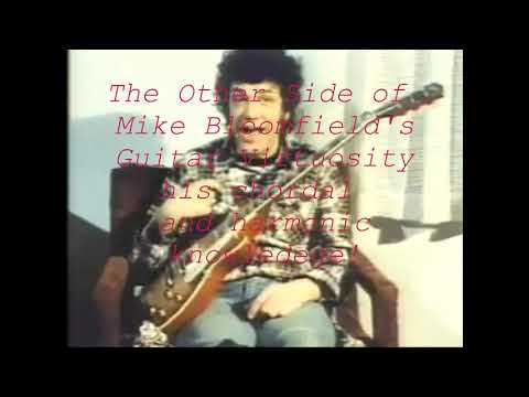 Mike Bloomfield -  Guitar tone / Chordal Harmonic Knowledge Supreme