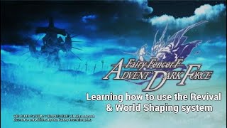 Fairy Fencer F - Advent Dark Force Part 4: Learning how to use the Revival & World Shaping system