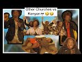 Other Churches Vs Some Kenyan Churches