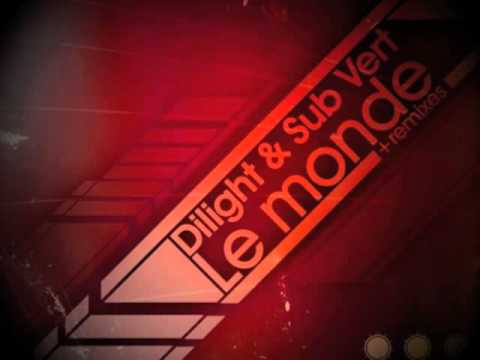 Dilight & Sub Vert - Le monde (original mix)