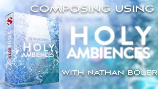Video thumbnail for Composing Using Holy Ambiences With Nathan Boler by Soundiron