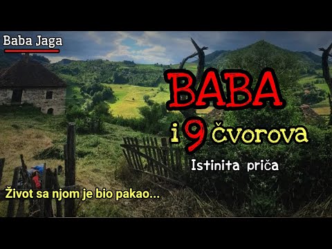 BABA i 9 Čvorova - crna magija ISTINITA PRIČA baba jaga ispovest Zivot sam tom ženom je pakao