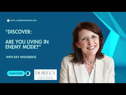 Discover if you are living in enemy mode, with Doreen Steenland