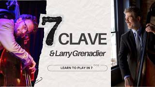 Intro to Playing Jazz Bass in 7 &amp; Larry Grenadier's Mastery