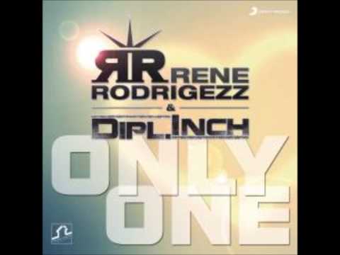 Rene Rodrigezz & Dipl. Inch - Only one (Danstyle Bootleg Edit)